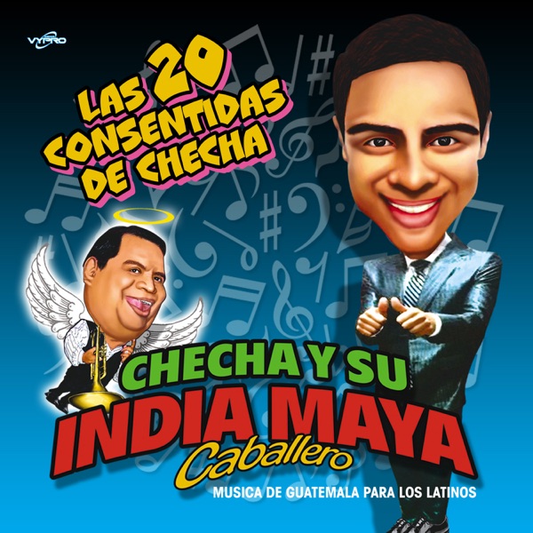 Las 20 Consentidas de Checha : Checha y Su India Maya
