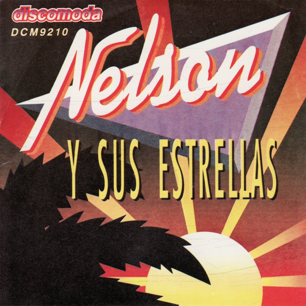 Nelson y Sus Estrellas : Nelson y Sus Estrellas