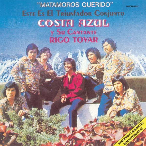 Matamoros Querido · Rigo Tovar y su Costa Azul