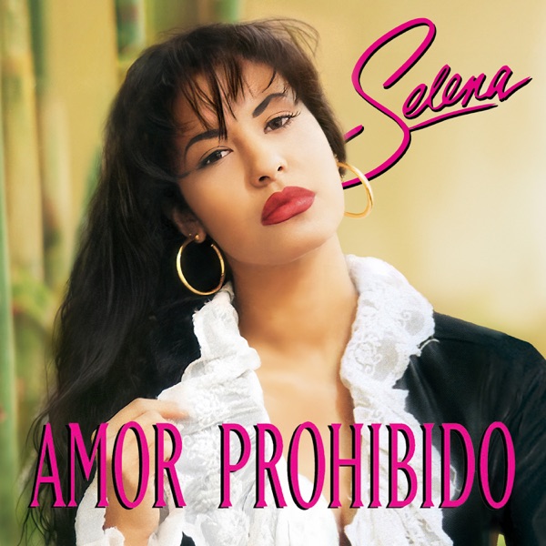 Amor Prohibido · Selena